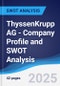 ThyssenKrupp AG - Company Profile and SWOT Analysis - Product Thumbnail Image