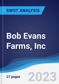Bob Evans Farms, Inc. - Strategy, SWOT and Corporate Finance Report- Product Image