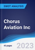 Chorus Aviation Inc - Strategy, SWOT and Corporate Finance Report- Product Image