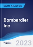 Bombardier Inc - Strategy, SWOT and Corporate Finance Report- Product Image