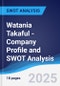 Watania Takaful - Company Profile and SWOT Analysis - Product Thumbnail Image