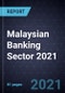 Customer Experience Management Study - Malaysian Banking Sector 2021 - Product Thumbnail Image