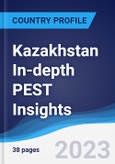 Kazakhstan In-depth PEST Insights- Product Image