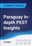 Paraguay In-depth PEST Insights- Product Image