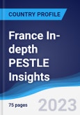 France In-depth PESTLE Insights- Product Image
