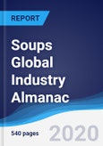 Soups Global Industry Almanac 2015-2024- Product Image