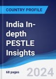 India In-depth PESTLE Insights- Product Image