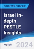 Israel In-depth PESTLE Insights- Product Image