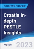 Croatia In-depth PESTLE Insights- Product Image