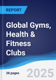 Global Gyms, Health & Fitness Clubs- Product Image