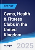 Gyms, Health & Fitness Clubs in the United Kingdom- Product Image