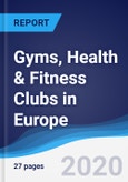 Gyms, Health & Fitness Clubs in Europe- Product Image