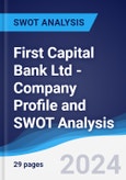 First Capital Bank Ltd - Company Profile and SWOT Analysis- Product Image