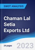 Chaman Lal Setia Exports Ltd - Strategy, SWOT and Corporate Finance Report- Product Image
