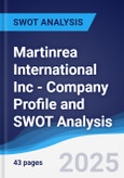 Martinrea International Inc - Company Profile and SWOT Analysis- Product Image
