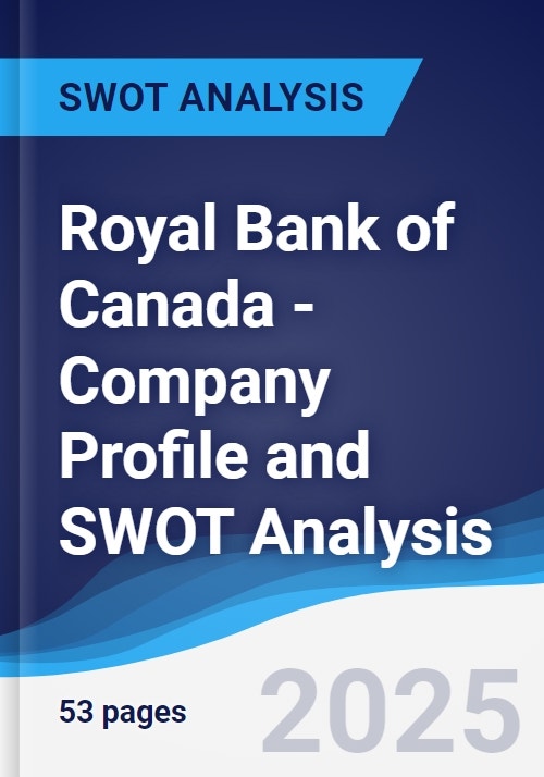 Royal Bank of Canada - Company Profile and SWOT Analysis