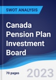 Canada Pension Plan Investment Board - Strategy, SWOT and Corporate Finance Report- Product Image