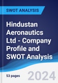 Hindustan Aeronautics Ltd - Company Profile and SWOT Analysis- Product Image