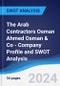 The Arab Contractors Osman Ahmed Osman & Co - Company Profile and SWOT Analysis - Product Thumbnail Image