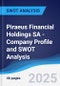 Piraeus Financial Holdings SA - Company Profile and SWOT Analysis - Product Thumbnail Image