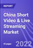 China Short Video & Live Streaming Market: Insights & Forecast with Potential Impact of COVID-19 (2022-2026)- Product Image