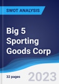 Big 5 Sporting Goods Corp - Strategy, SWOT and Corporate Finance Report- Product Image