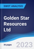 Golden Star Resources Ltd - Strategy, SWOT and Corporate Finance Report- Product Image