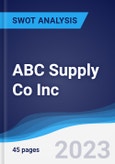 ABC Supply Co Inc - Strategy, SWOT and Corporate Finance Report- Product Image