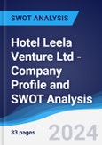 Hotel Leela Venture Ltd - Company Profile and SWOT Analysis- Product Image