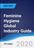 Feminine Hygiene Global Industry Guide 2015-2024- Product Image