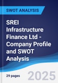 SREI Infrastructure Finance Ltd - Company Profile and SWOT Analysis- Product Image
