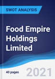 Food Empire Holdings Limited - Strategy, SWOT and Corporate Finance Report- Product Image