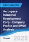 Aerospace Industrial Development Corp - Company Profile and SWOT Analysis - Product Thumbnail Image