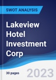 Lakeview Hotel Investment Corp - Strategy, SWOT and Corporate Finance Report- Product Image