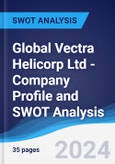 Global Vectra Helicorp Ltd - Company Profile and SWOT Analysis- Product Image