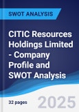 CITIC Resources Holdings Limited - Company Profile and SWOT Analysis- Product Image