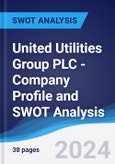 United Utilities Group PLC - Company Profile and SWOT Analysis- Product Image