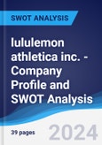lululemon athletica inc. - Company Profile and SWOT Analysis- Product Image