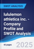 lululemon athletica inc. - Company Profile and SWOT Analysis- Product Image