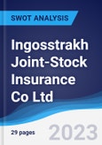 Ingosstrakh Joint-Stock Insurance Co Ltd - Strategy, SWOT and Corporate Finance Report- Product Image