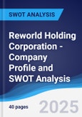 Reworld Holding Corporation - Company Profile and SWOT Analysis- Product Image