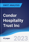 Condor Hospitality Trust Inc - Strategy, SWOT and Corporate Finance Report- Product Image