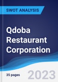 Qdoba Restaurant Corporation - Strategy, SWOT and Corporate Finance Report- Product Image