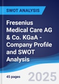 Fresenius Medical Care AG & Co. KGaA - Company Profile and SWOT Analysis- Product Image