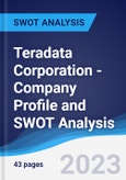 Teradata Corporation - Company Profile and SWOT Analysis- Product Image