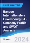 Banque Internationale a Luxembourg SA - Company Profile and SWOT Analysis- Product Image