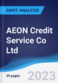 AEON Credit Service (Asia) Co Ltd - Strategy, SWOT and Corporate Finance Report- Product Image