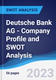 Deutsche Bank AG - Company Profile and SWOT Analysis- Product Image