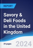 Savory and Deli Foods in the United Kingdom- Product Image