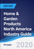 Home & Garden Products North America (NAFTA) Industry Guide 2014-2023- Product Image